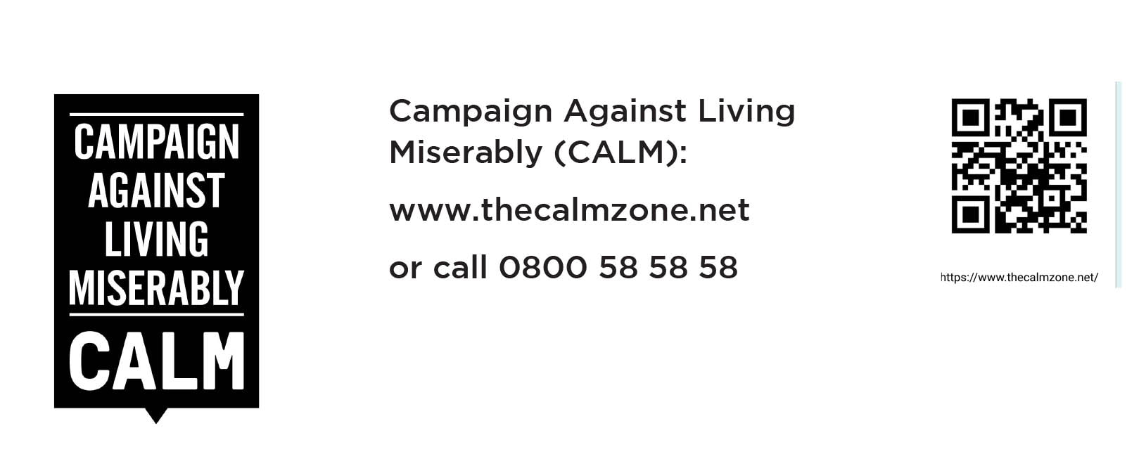 Banner linking to the Organisation CALM, the campaign against living miserably